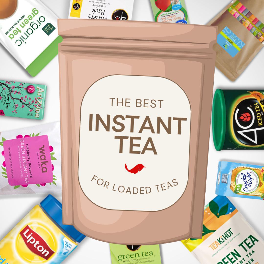 The Best Instant Tea for Loaded Teas