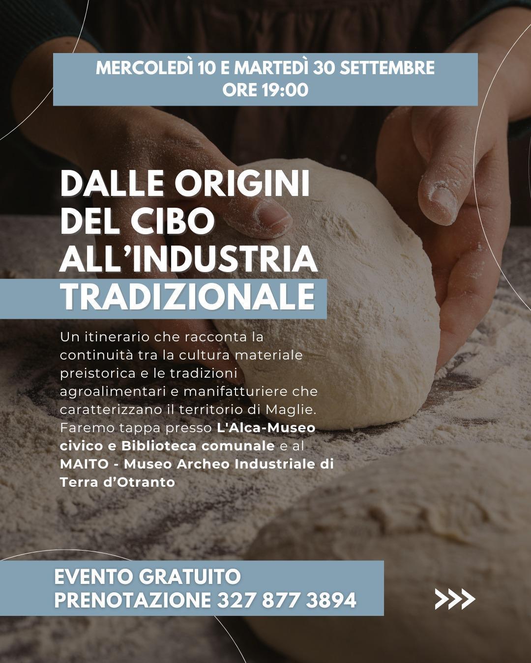Maglie si racconta: “Dalle origini del cibo all’industria tradizionale”