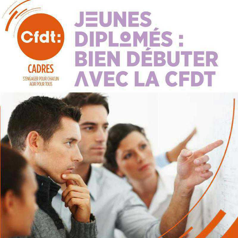 Jeunes diplômés: bien débuter avec la CFDT