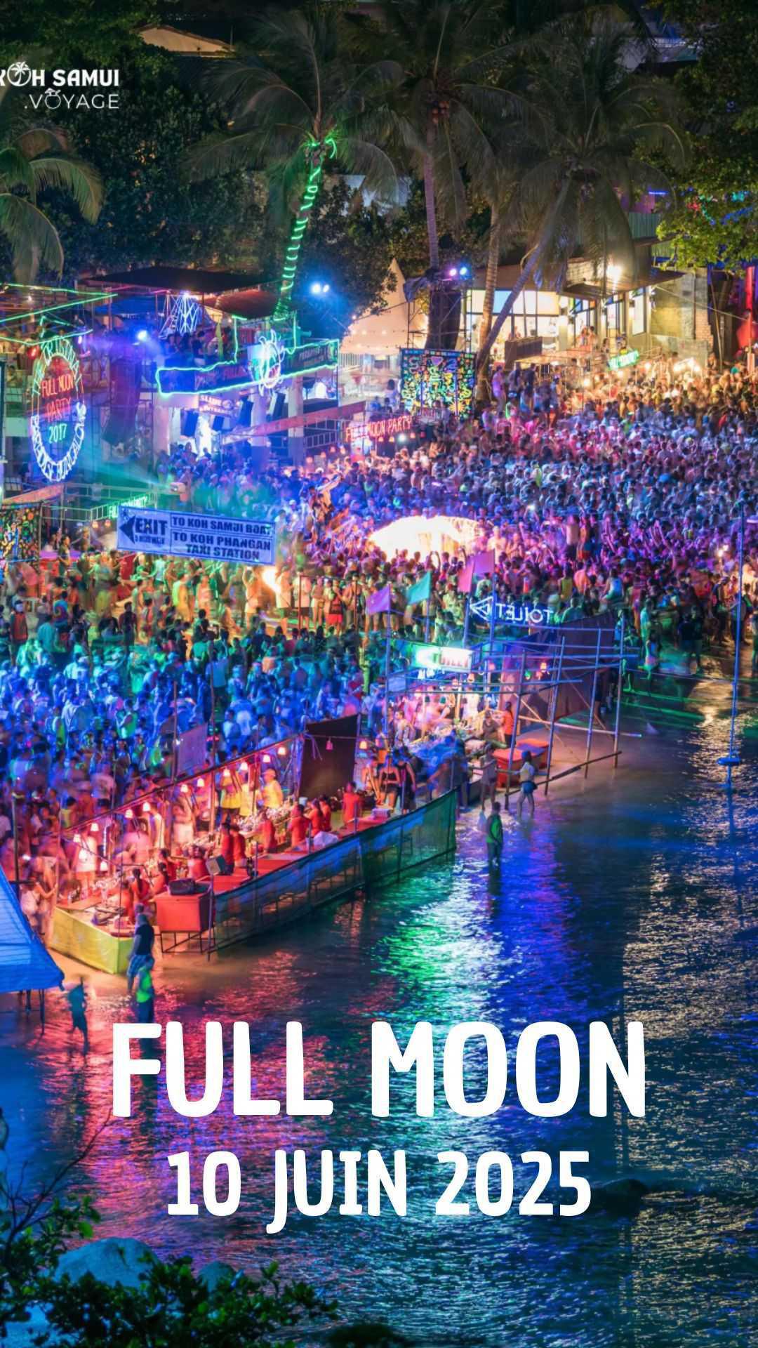 Full Moon Party : Koh Phangan - 10 Juin 2025 Full Moon Party : Koh Phangan - 10 Juin 2025