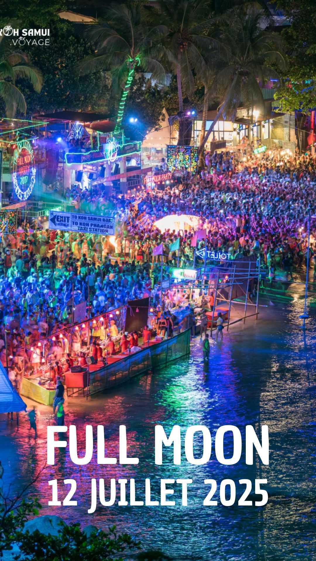 Full Moon Party : Koh Phangan - 12 Juillet 2025