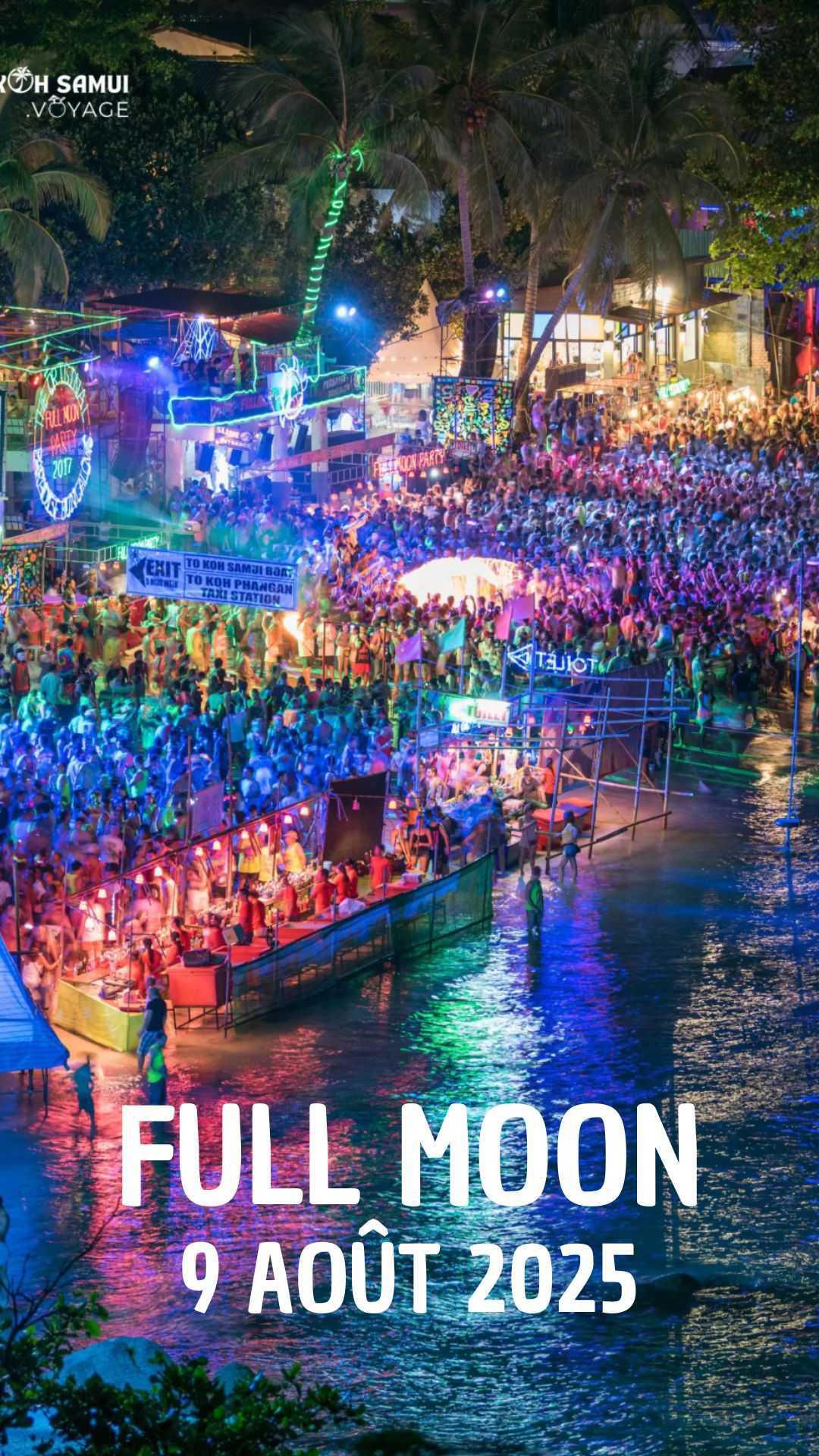 Full Moon Party : Koh Phangan - 9 Août 2025 Full Moon Party : Koh Phangan - 9 Août 2025