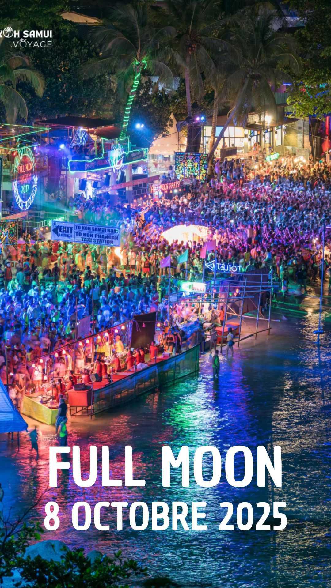 Full Moon Party : Koh Phangan - 8 Octobre 2025 Full Moon Party : Koh Phangan - 8 Octobre 2025