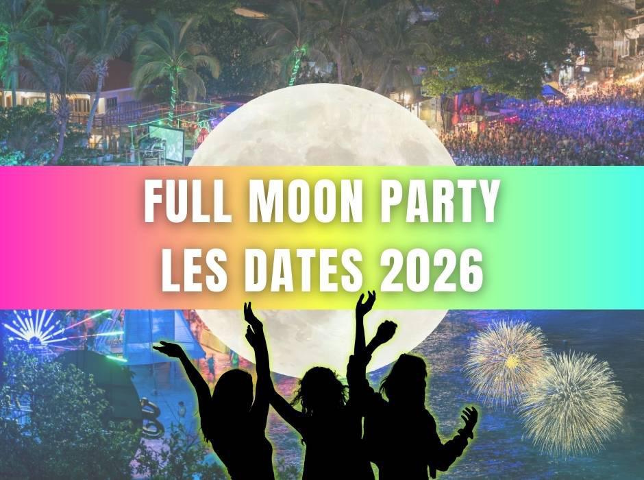 Réserver votre Transfert Full Moon Party 2026 : Calendrier et Billetterie
