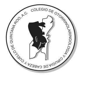 Colegio de Otorrinolaringologia y Cirugía De Cabeza y Cuello de Quintana Roo