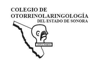 Colegio de Otorrinolaringología del Estado de Sonora, AC. Zona Norte