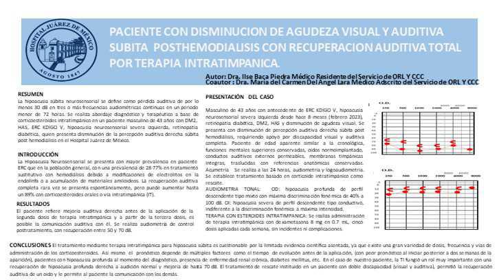 CNUM 16 - PACIENTE CON DISMINUCIÓN DE AGUDEZA VISUAL Y AUDITIVA SUBITA POSTHEMODIÁLISIS CON RECUPERACIÓN DE AUDITIVA TOTAL POR TERAPIA INTRATIMPÁNICA