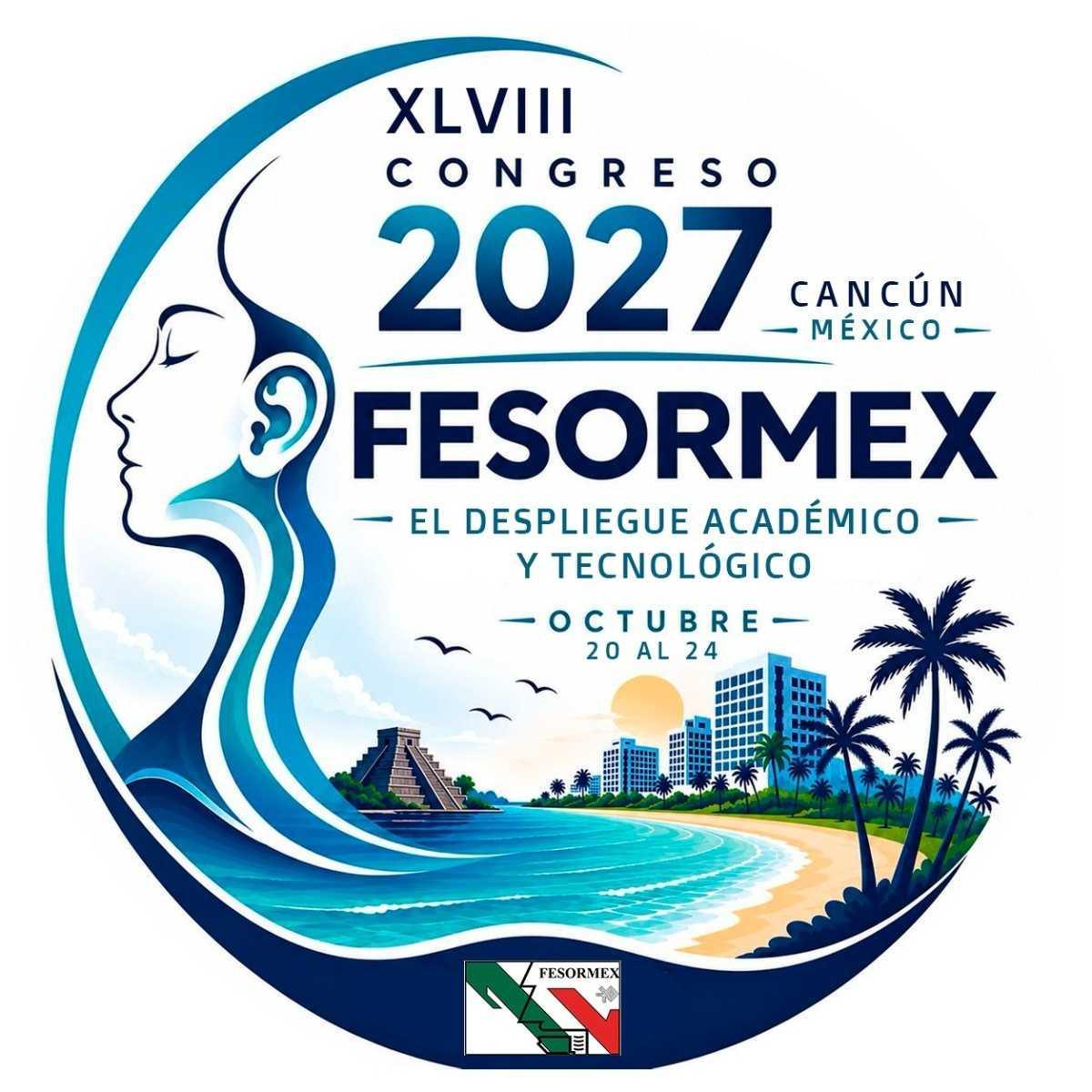 XLVIII Congreso Nacional Fesormex - Cancún 2027