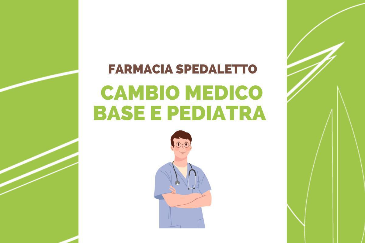 CAMBIO MEDICO DI BASE E PEDIATRA