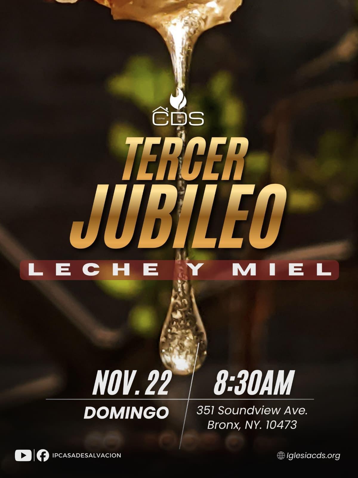 Tercer Jublileo "Leche y Miel