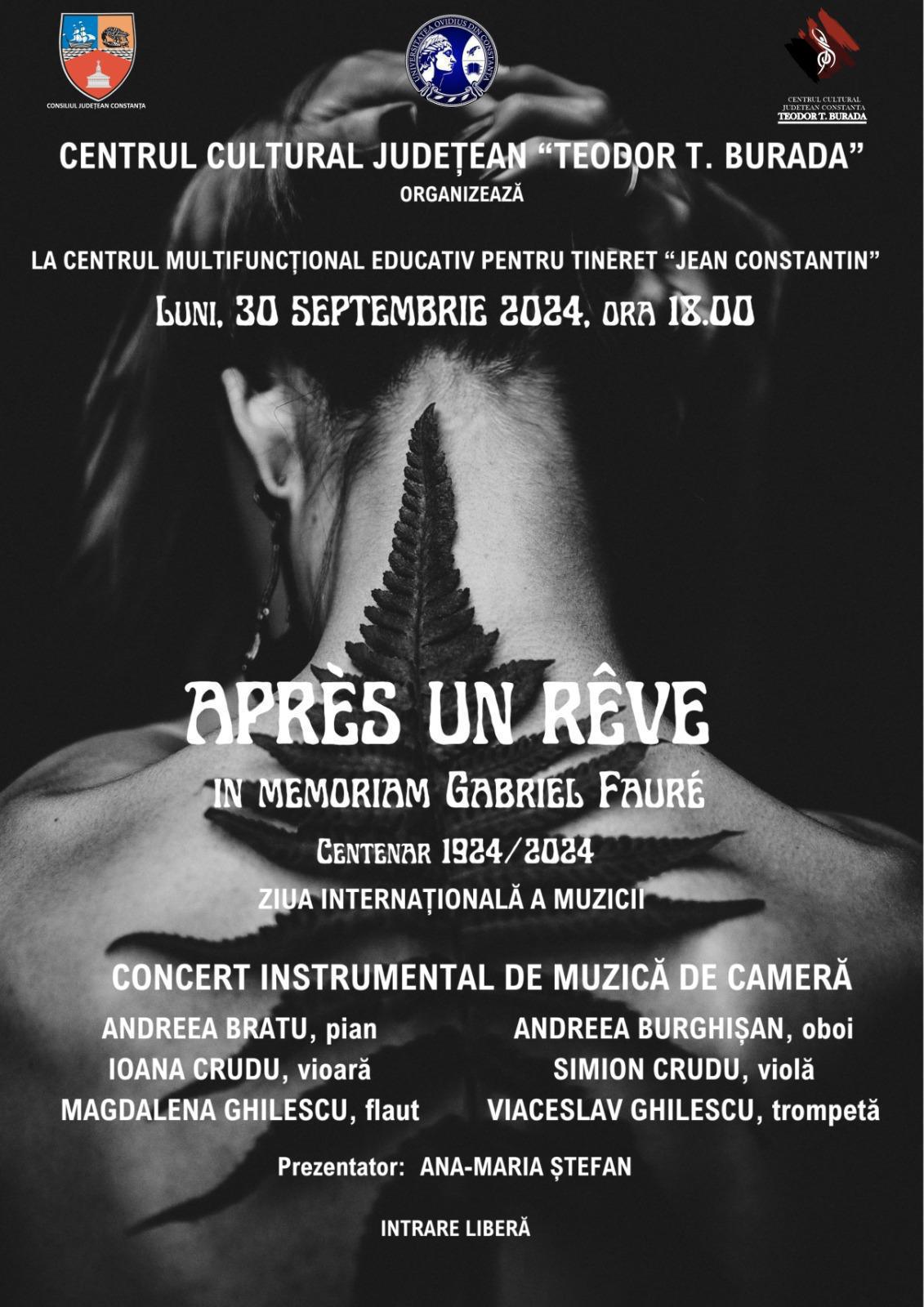 Concert Instrumental de Muzică de Cameră „APRÈS UN RÊVE, in memoriam GABRIEL FAURÉ“ Concert Instrumental de Muzică de Cameră „APRÈS UN RÊVE, in memoriam GABRIEL FAURÉ“