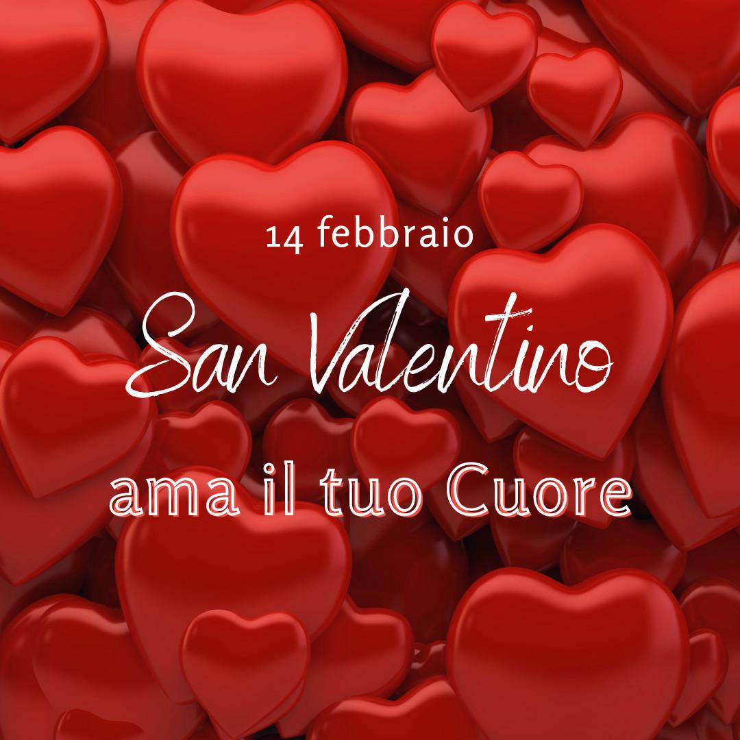 💗 San Valentino: ama il tuo cuore 