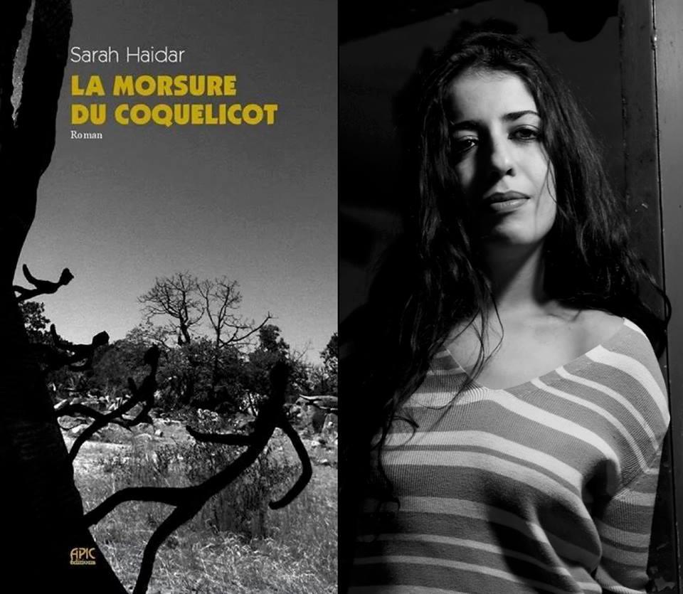 La morsure du coquelicot : Sarah Haidar, l’enfant terrible de la littérature moderne