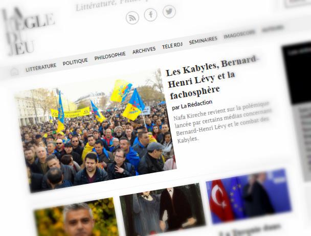 La revue "La Règle du jeu" répond aux algérianistes antikabyles : "Les Kabyles, Bernard-Henri Lévy et la fachosphère"