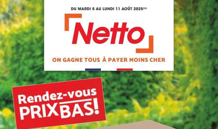Netto : Dépliant RDV Prix Bas du 5 au 11 août 2025