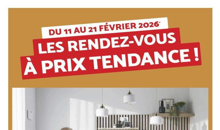 Bricomarché : Les RENDEZ-VOUS Á PRIX TENDANCE du 11 au 21 février