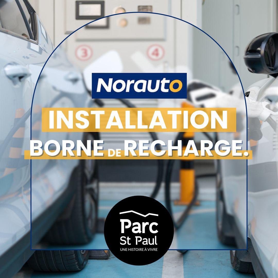 Norauto, installation borne de recharge ⚡️