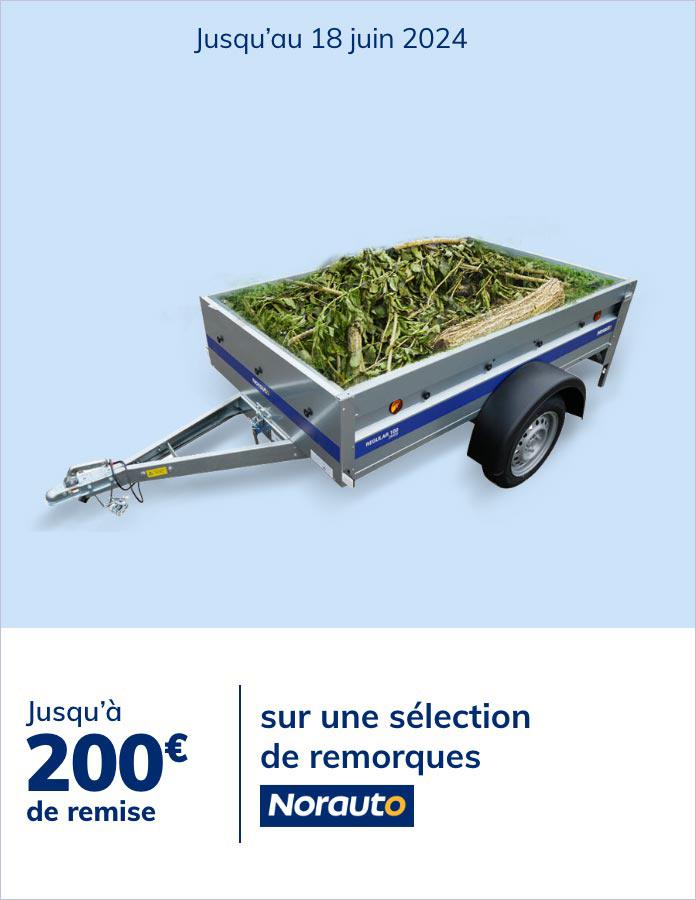 Norauto - Jusqu'à 200 € de remise sur une sélection de remorques*