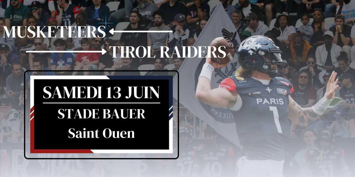 MUSKETEERS PARIS - TIROL RAIDERS 🏈