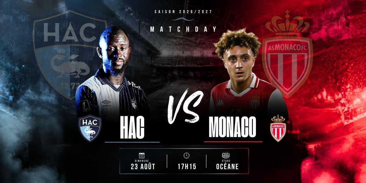 HAC - MONACO ⚽
