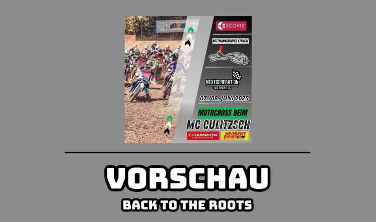 Vorschau: Back to the Roots - MC Culitzsch e.V.