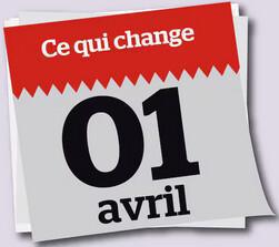 Ce qui change au 1er avril