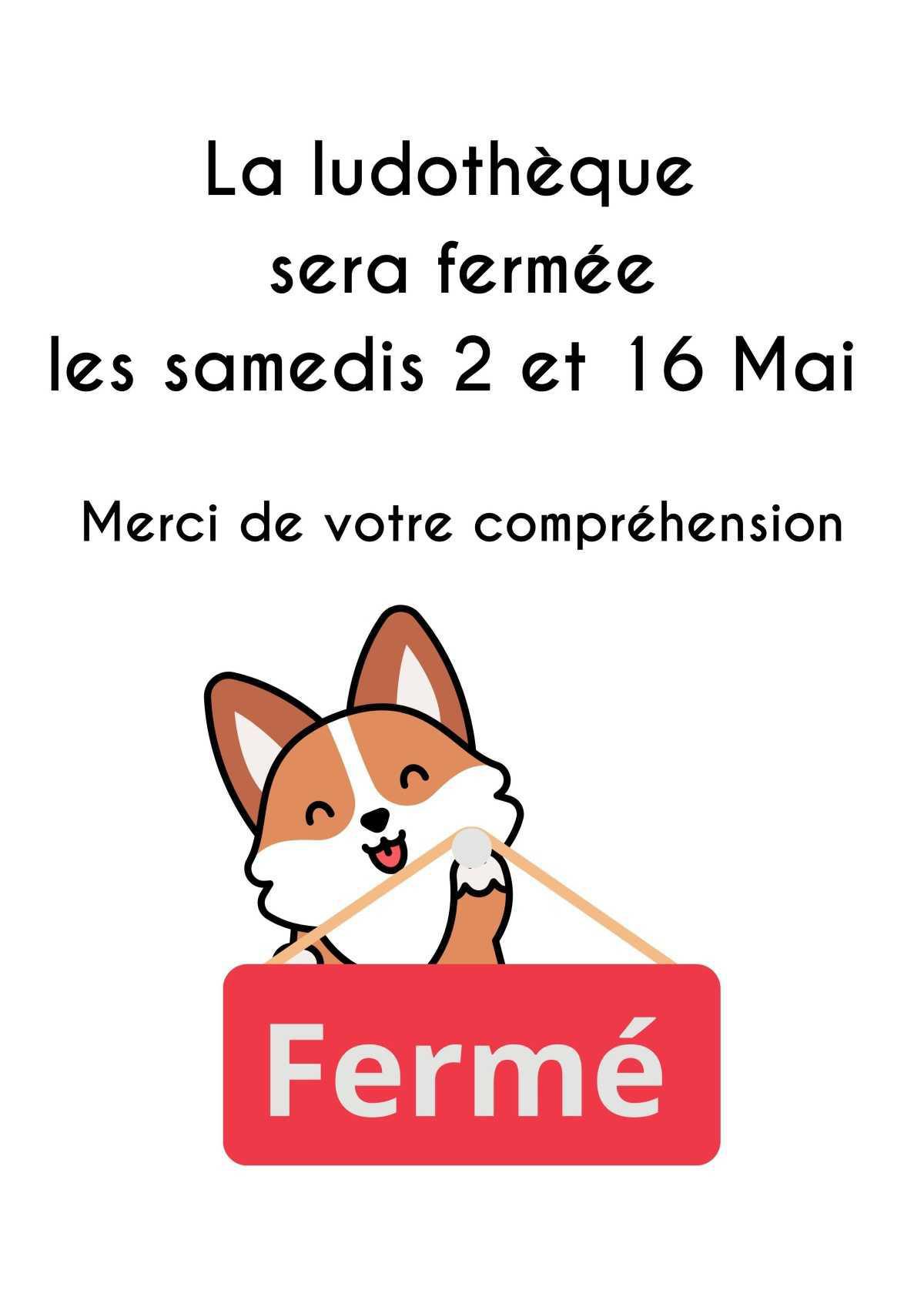 Fermeture Ludo 16 Mai