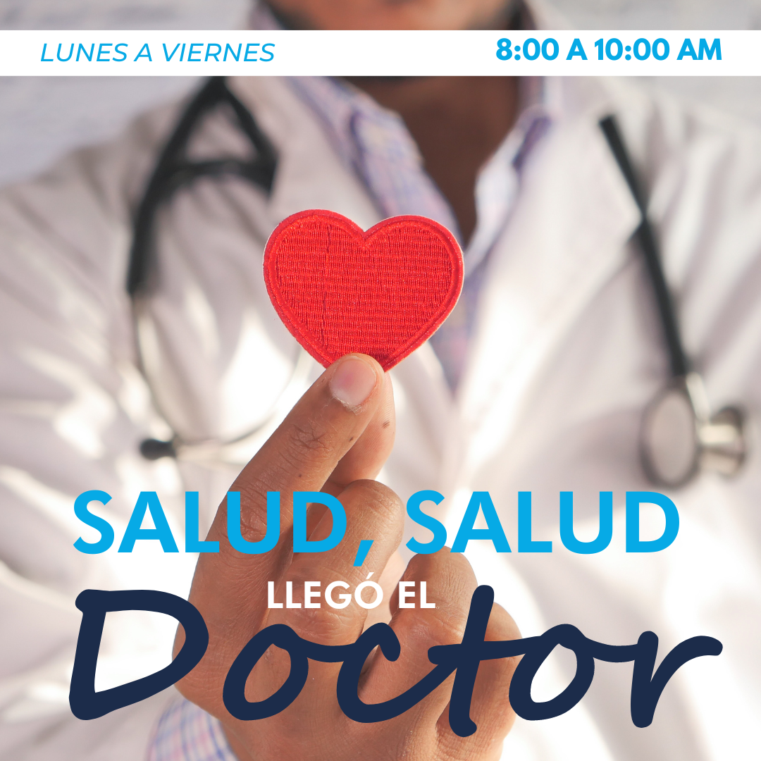 SALUD, SALUD LLEGÓ EL DOCTOR