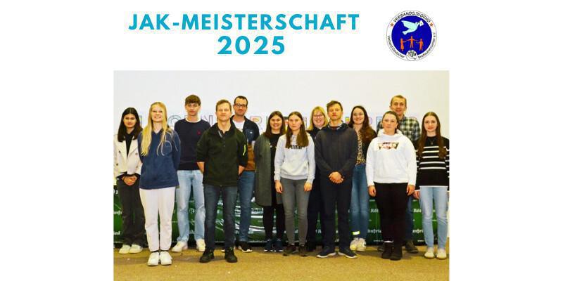 Für Jugendliche: JAK-Meisterschaft 2025 🕊🕊 Für Jugendliche: JAK-Meisterschaft 2025 🕊🕊