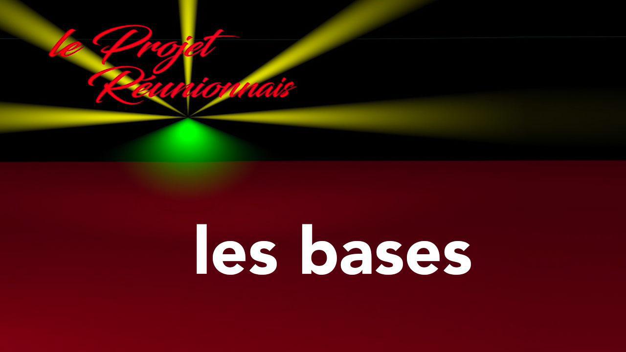 Les bases du Projet Réunionnais