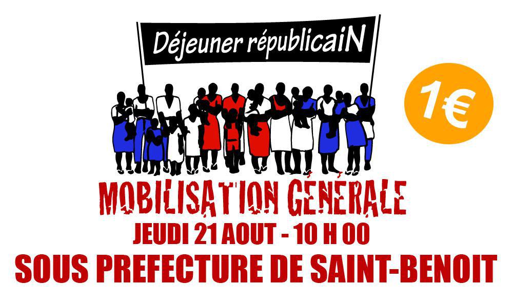 MOBILISATION GENERALE : FRONT UNI POUR LA RÉUNION JEUDI 21 AOÛT À 10 H 00 - SOUS PREFECTURE DE SAINT BENOIT !