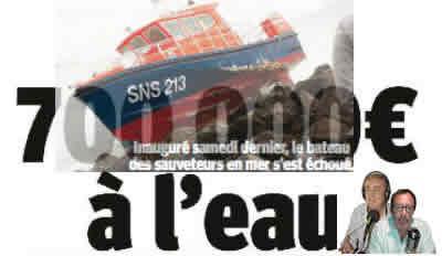 La vedette de secours en mer coulée lors de sa 1ère sortie ! .Tellement ridicule qu'il n'y a  aucun mort. 