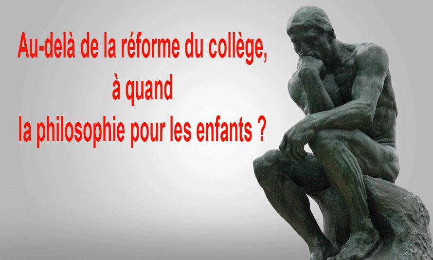 Au-delà de la réforme du collège, à quand la philosophie pour les enfants ?