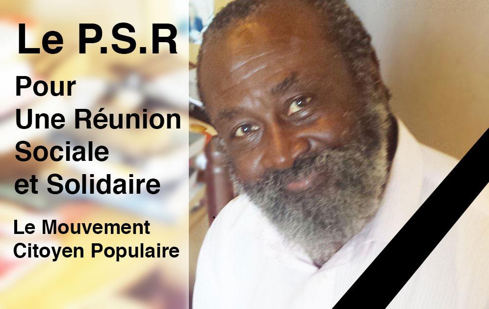 LE P.S.R CHOQUE ET ENDEUILLE APRES LA MORT TRAGIQUE DE GILBERT SADALA CANDIDAT AUX ELECTIONS REGIONALES, SUR LA LISTE « POUR UNE REUNION SOCIALE ET SOLIDAIRE »