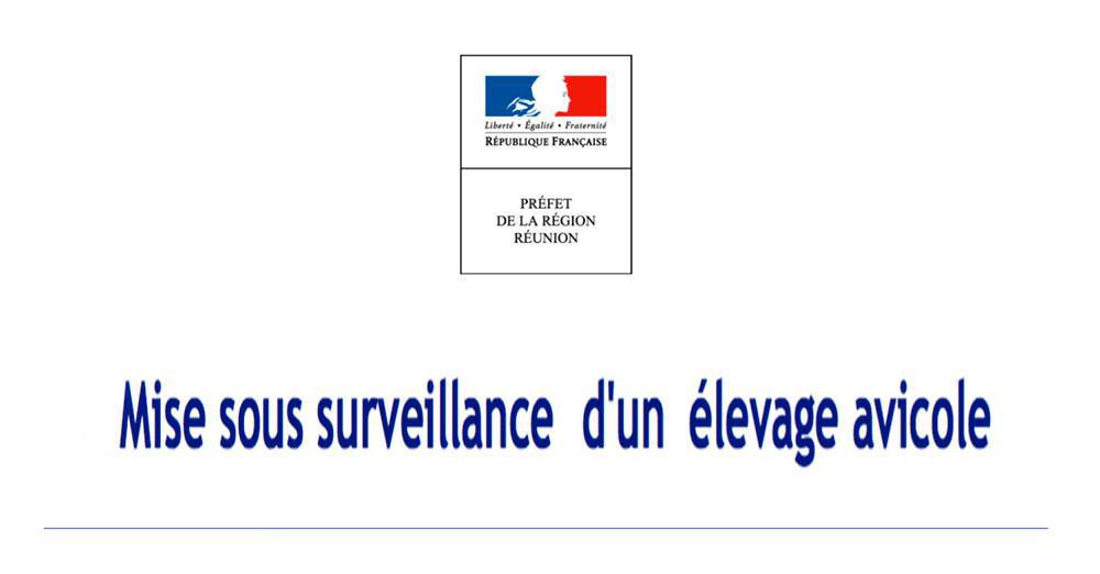 Préfecture : Mise sous surveillance d’un élevage avicole