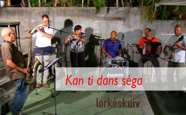 LORKÉSKUIV : Kan ti dans séga
