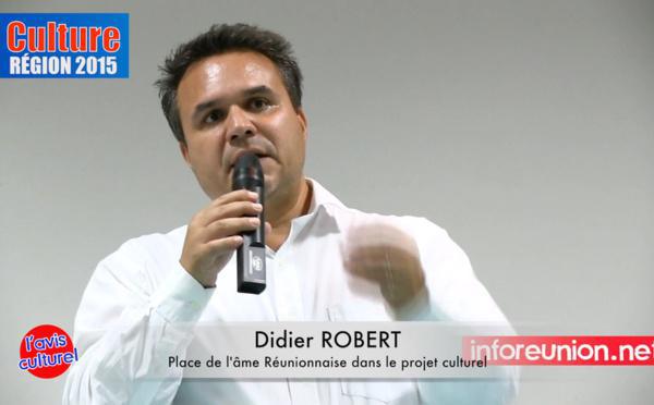 Didier ROBERT : L’âme Réunionnaise sera au cœur du projet régional