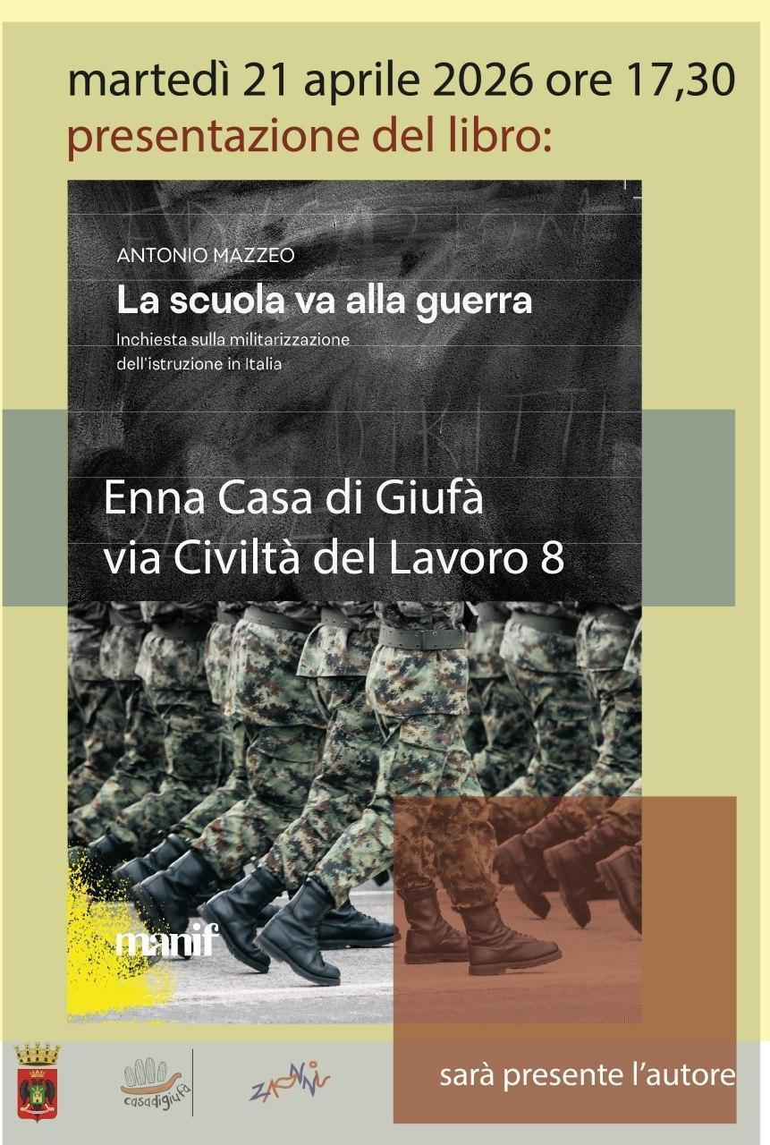 Casa di Giufà : Presentazione del libro la scuola va alla guerra 