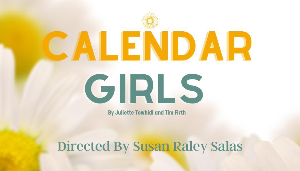Cascades Theatrical Company's - Calender Girls! 