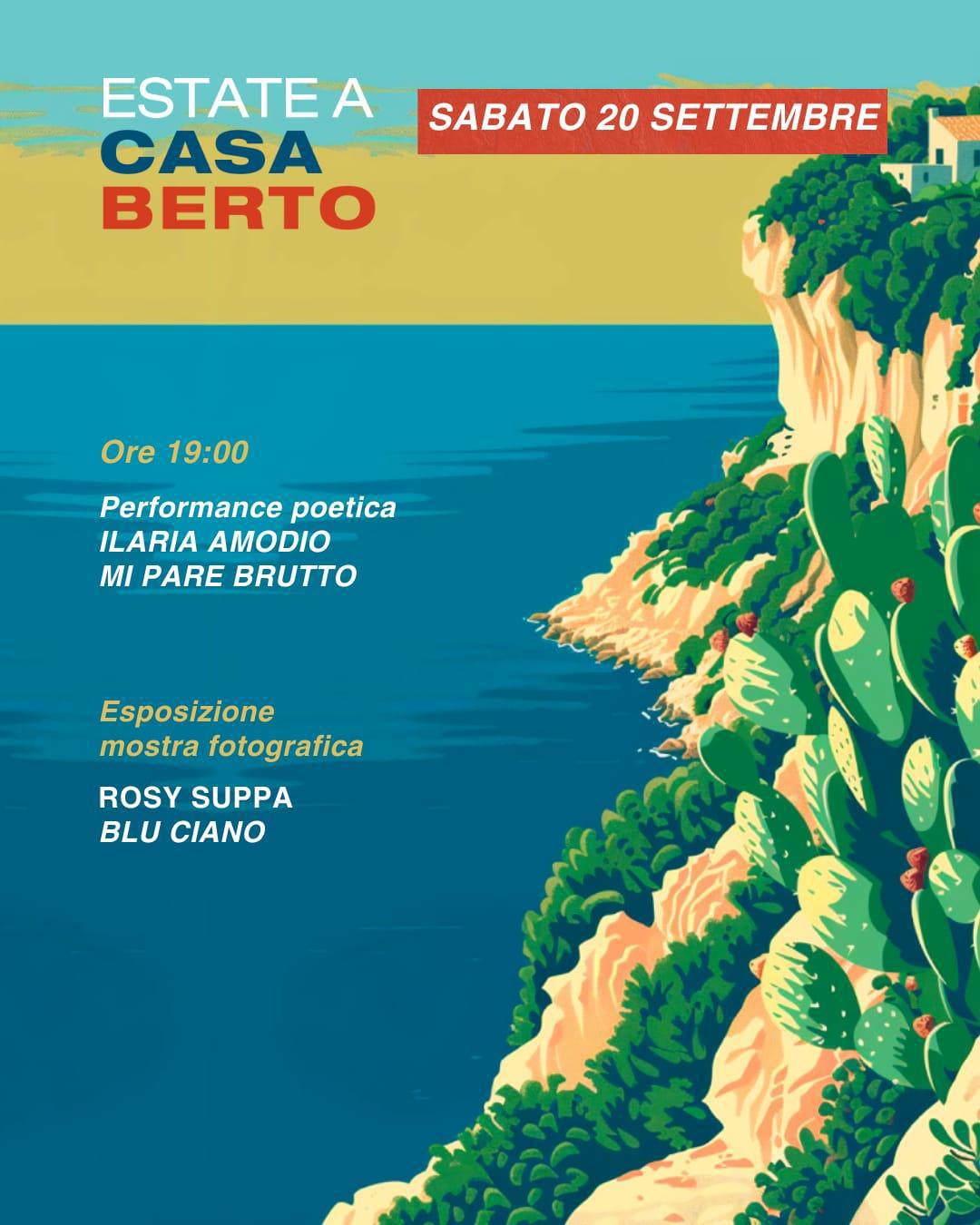 Performance poetica Ilaria Amodio "Mi Pare Brutto" Estate a Casa Berto (inizio ore 19.00)