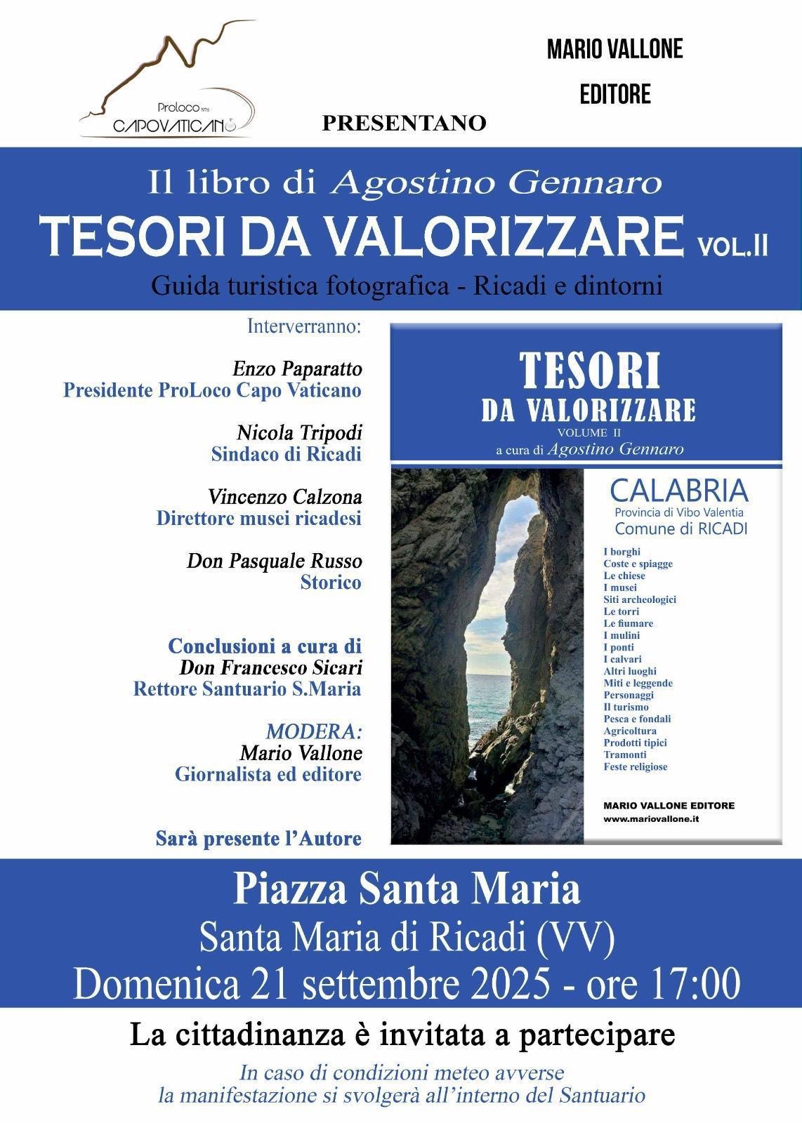Presentazione del libro di Agostino Gennaro "Tesori da Valorizzare" vol.II Guida turistica fotografica - Ricadi e dintorni (inizio ore 17.00)