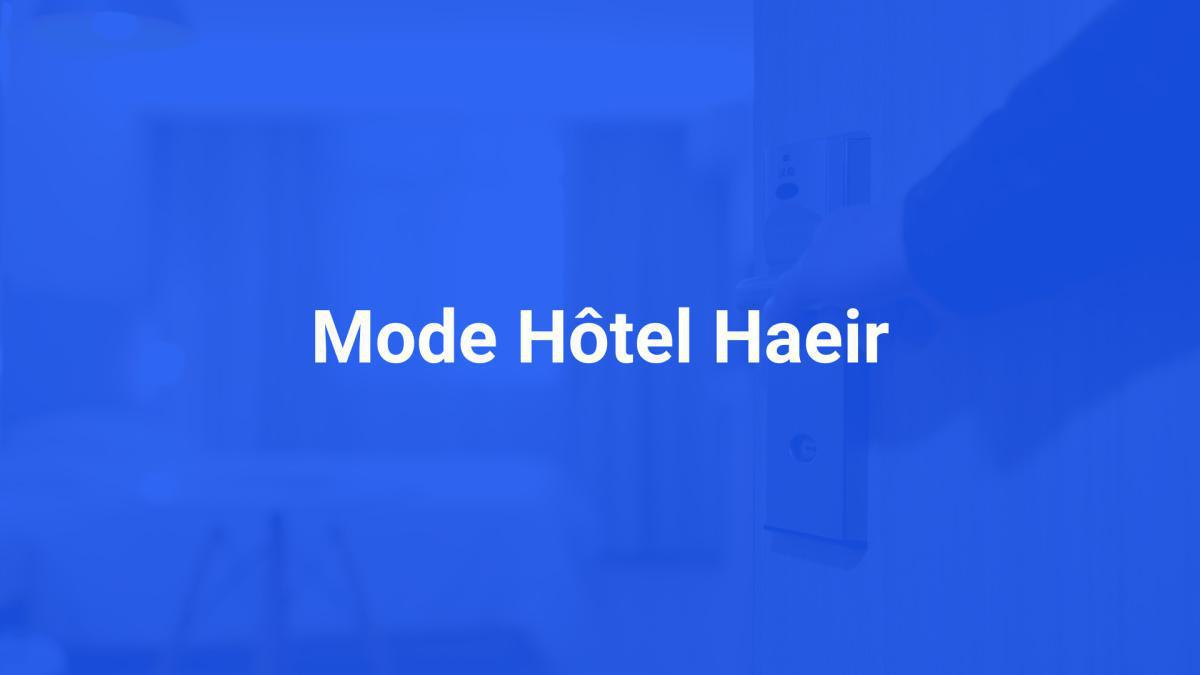 Mode Hôtel Haier
