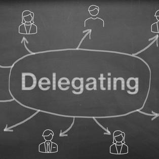 5.1.2 Effective Delegation is Key