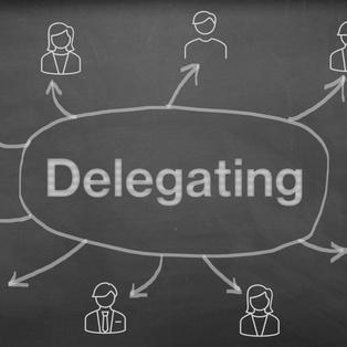 5.1.2 Effective Delegation is Key