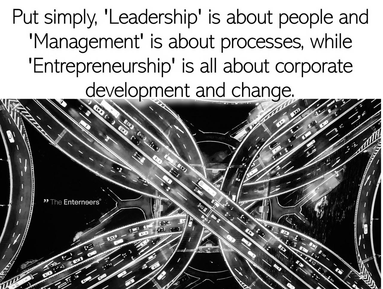 Entrepreneurship is all about corporate development and change