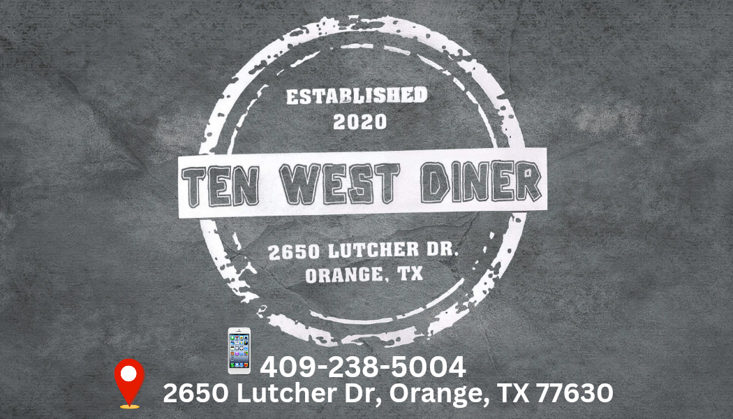 10 West Diner (Orange TX)