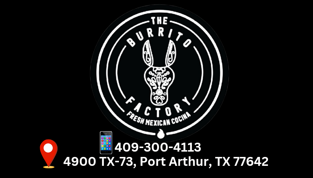 The Burrito Factory (Port Arthur TX)