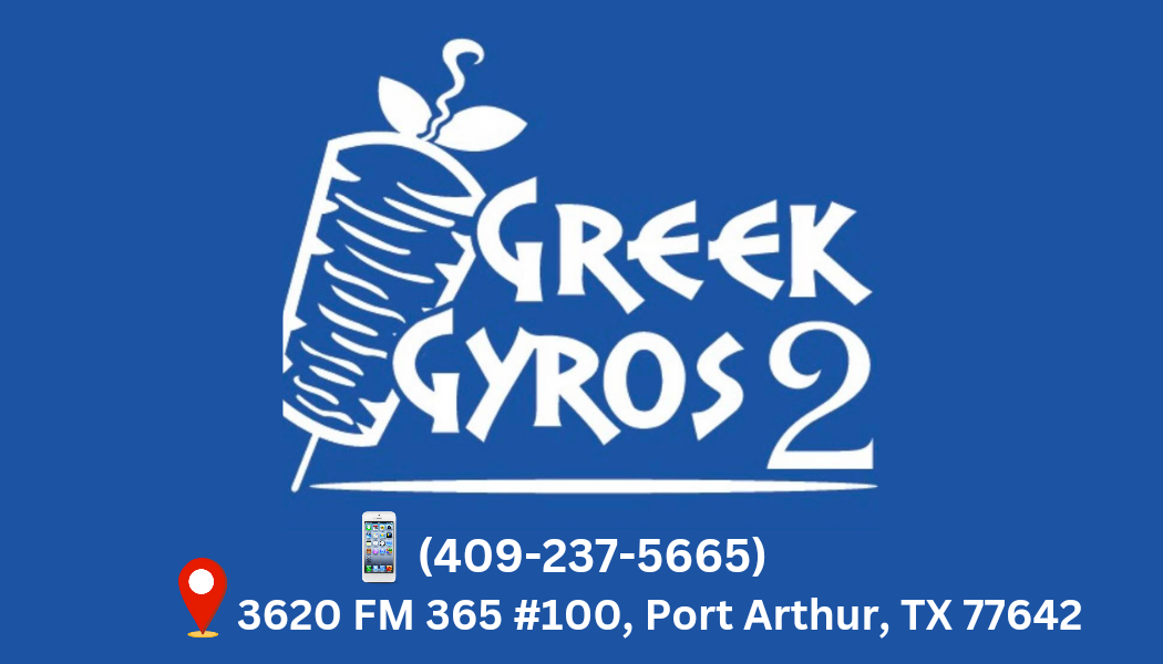 Greek Gyros 2 (Port Arthur TX)