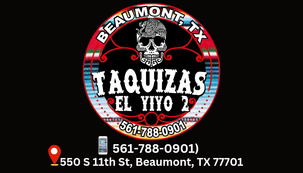 Taquizas El Yiyo 2 (Beaumont TX)