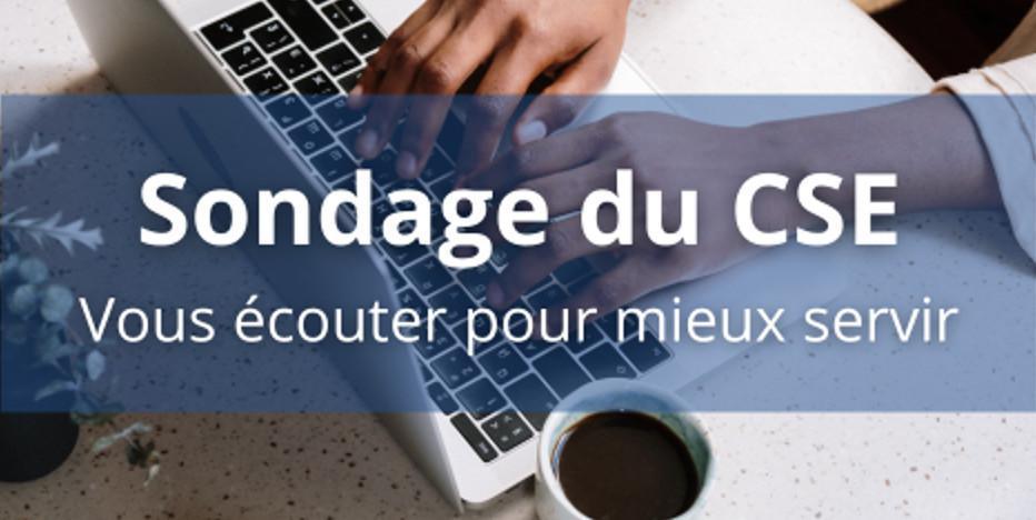 Sondage du CSE Sondage du CSE